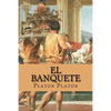 El banquete (spanish Edition) - Paperback