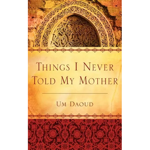 Things I Never Told My Mother - Paperback