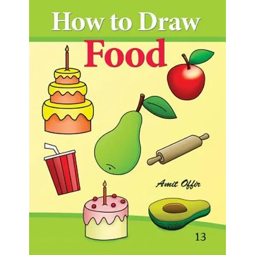 How to Draw Food: Drawing Books for Beginners - Paperback