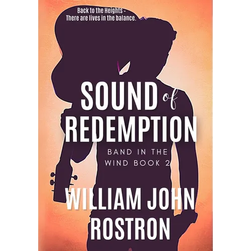 Sound of Redemption: Band in the Wind, Book 2 - Hardcover