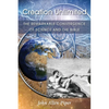 Creation Unlimited: The Remarkable Convergence of Science and the Bible - Paperback