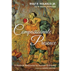 Compassionate Presence: A Radical Response to Human Suffering - Paperback