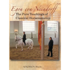 The Pure Teachings of Classical Horsemanship - Hardcover