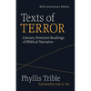 Texts of Terror (40th Anniversary Edition): Literary-Feminist Readings of Biblical Narratives - Paperback
