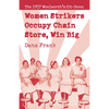 Women Strikers Occupy Chain Stores, Win Big: The 1937 Woolworth's Sit-Down - Paperback