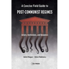 A Concise Field Guide to Post-Communist Regimes: Actors, Institutions, and Dynamics - Paperback