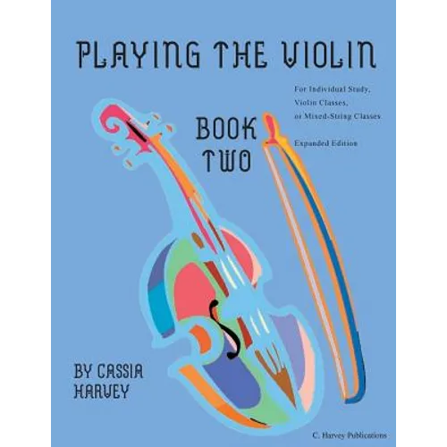 Playing the Violin, Book Two: Expanded Edition - Paperback