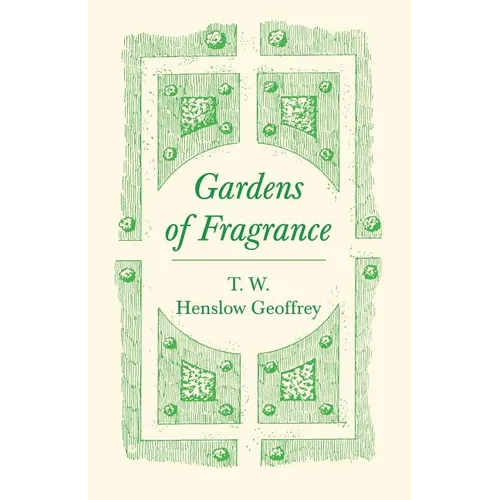 Gardens of Fragrance - Paperback