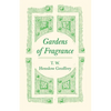 Gardens of Fragrance - Paperback