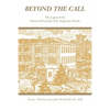Beyond the Call: The Legacy of the Sisters of St. Joseph of St. Augustine, Florida - Paperback