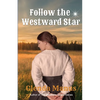 Follow The Westward Star - Paperback