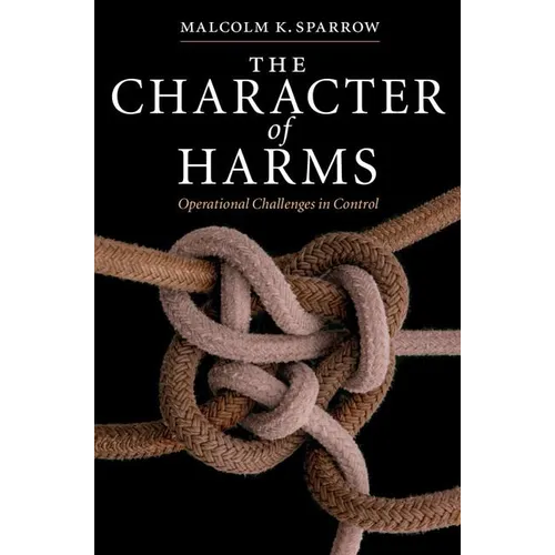 The Character of Harms - Hardcover