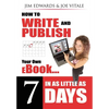 How to Write and Publish Your Own eBook in as Little as 7 Days - Paperback