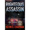 Righteous Assassin: A Mike Stoneman Thriller - Paperback