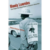Bloody Lowndes: Civil Rights and Black Power in Alabamaas Black Belt - Paperback