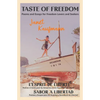 Taste of Freedom/ L'Esprit de Liberté / Sabor a Libertad: Poems and Essays for Freedom Lovers and Seekers - Paperback