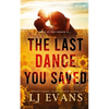 The Last Dance You Saved - Paperback