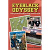 Eyeblack Odyssey: Finding Football Fanaticism in the American South - Paperback