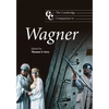 The Cambridge Companion to Wagner - Hardcover