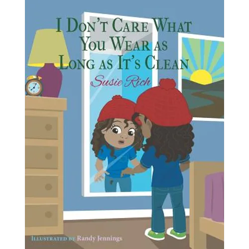 I Don't Care What You Wear as Long as It's Clean - Paperback