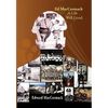 Ed MacCormack - A Life Well Lived - Hardcover