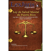 Ley de Salud Mental de Puerto Rico.: Ley Núm. 408 de 2 de octubre de 2000, según enmendada. - Paperback