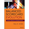 Balanced Scorecard Evolution: A Dynamic Approach to Strategy Execution - Hardcover