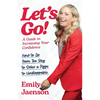 Let's Go! A Guide to Increasing Your Confidence - Paperback