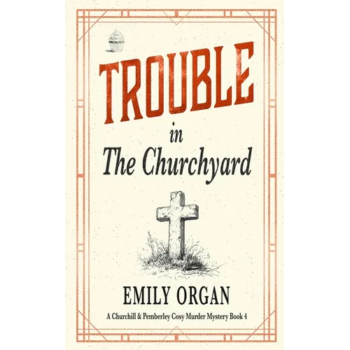 Trouble in the Churchyard - Paperback