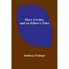 Mary Gresley, and An Editor's Tales - Paperback