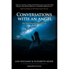 Conversations with an Angel: An Extraordinary Love - Hardcover