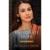 Passionate Hope: Hannah's Story - Hardcover