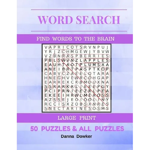 Word Search Find Words To The Brain Large Print 50 Puzzles & All Answer: Word Search 50 Puzzles Large Print - Paperback