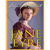 Jane Eyre, The Original 1847 Edition (A Classic Illustrated Novel of Charlotte Bronte) - Paperback