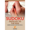 Sudoku Difficult To The Max: Hard Sudoku Edition Vol 1 - Paperback
