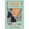Mother Stories (Yesterday's Classics) - Paperback