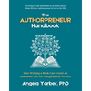 The Authorpreneur Handbook: How Writing a Book Can Create an Abundant Life for Marginalized Writers - Paperback