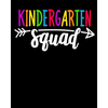 Kindergarten Squad: : Happy First Day of School For Teacher or Kids Back To School - Paperback