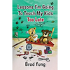 Lessons I'm Going To Teach My Kids Too Late - Paperback