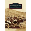 Apache Junction and the Superstition Mountains - Hardcover