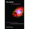 The Spirit of Creation: Modern Science and Divine Action in the Pentecostal-Charismatic Imagination - Paperback