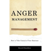 Anger Management: How to Take Control of Your Emotions - Hardcover