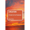 Creation: A Guide for the Perplexed - Paperback
