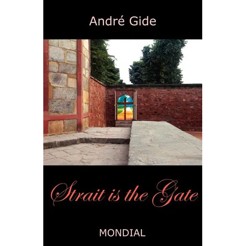 Strait Is the Gate (La Porte Etroite) - Paperback