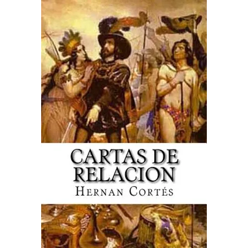 Cartas de relacion - Paperback