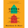 Better Must Come: Exiting Homelessness in Two Global Cities - Paperback