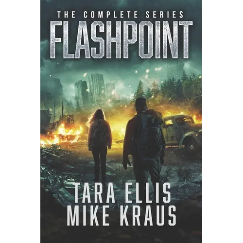 Flashpoint: The Complete Series: (A Thrilling Epic Post-Apocalyptic Survival Series) - Paperback