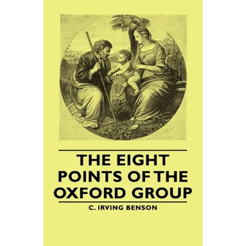 The Eight Points of the Oxford Group - Paperback