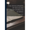 The Development of Socialism From Utopia to Science - Paperback