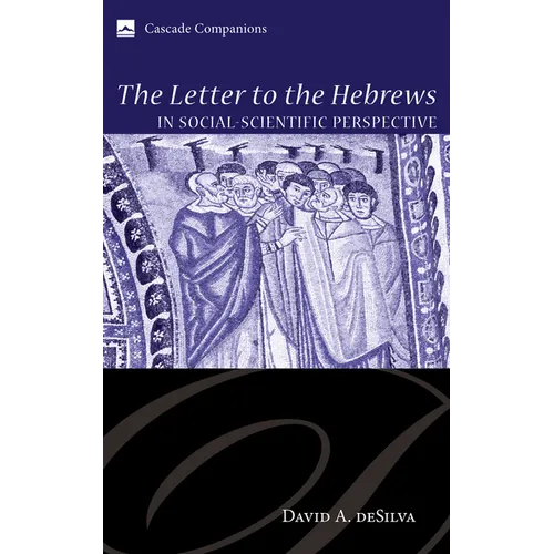 The Letter to the Hebrews in Social-Scientific Perspective - Paperback